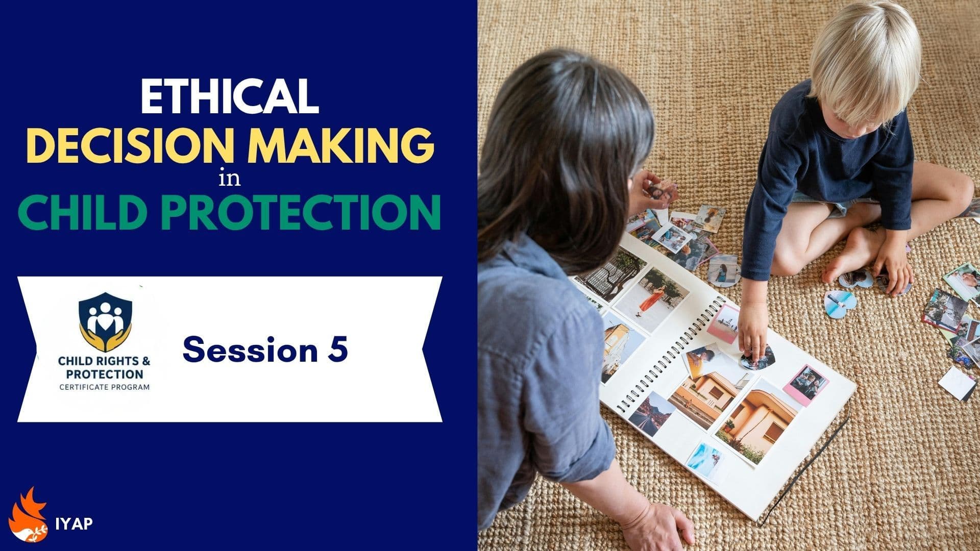 Session 5 - Ethical Decision Making in Child Protection